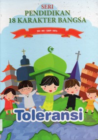 Seri Pendidikan 18 Karakter Bangsa 3 : Toleransi Sd/Mi - Smp/Mts