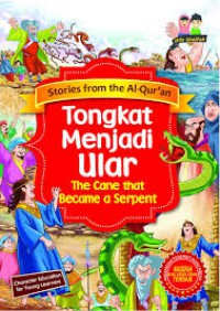 Stories From The Al-Qur'An : Tongkat Menjadi Ular (The Cane That Became A Serpent)