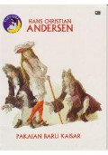 H.C. Andersen : Pakaian Baru Kaisar