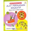 Buku Panduan Guru : Alat Permainan Edukatif. Bahan Alam & Bahan Bekas