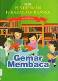 Seri Pendidikan 18 Karakter Bangsa 15 : Gemar Membaca Sd/Mi - Smp/Mts