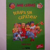 Seri Anak Cerdas : Berapa Sih Cepatnya ?