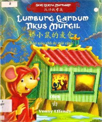 Seri Cerita Mandarin : Lumbung Gandum Tikus Mungil