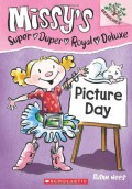 Missy'S Super Duper Royal Deluxe 1 : Picture Day