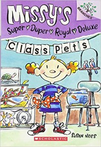 Missy'S Super Duper Royal Deluxe 2 : Class Pets