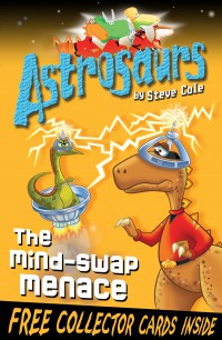 Astrosaurs : The Mind - Swap Menace