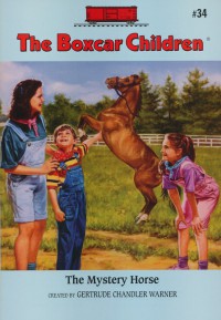 The Boxcar Children 34 : The Mystery Horse