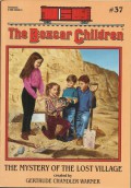 The Boxcar Children 37 : The Mystery Of The Lost Village