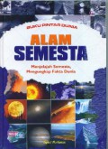 Buku Pintar Dunia 1 : Alam Semesta (Menjelajah Semesta, Mengungkap Fakta Dunia)