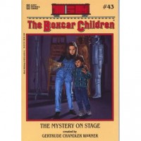 The Boxcar Children 43 : The Mystery On Stage