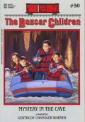 The Boxcar Children 50 : Mystery In The Cave