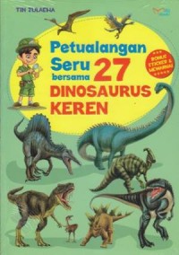 Petualangan Seru Bersama 27 Dinosaurus Keren