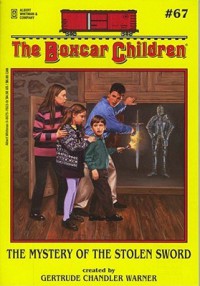 The Boxcar Children 67 : The Mystery Of The Stolen Sword