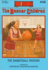 The Boxcar Children 68 : The Basketball Mystery