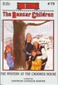 The Boxcar Children 79 : The Mystery At The Crooked House