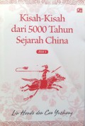 Kisah-Kisah Dari 5000 Tahun Sejarah China, Jilid I