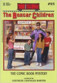 The Boxcar Children 93 : The Comic Book Mystery