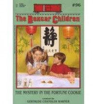 The Boxcar Children 96 : The Mystery In The Fortune Cookie