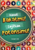 Kenali Bakatmu! Lejitkan Potensimu!