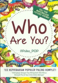 Who Are You? (Tes Kepribadian Populer Paling Komplet!)