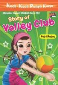 Kecil-Kecil Punya Karya : Story Of Volley Club