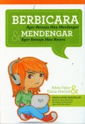 Berbicara Agar Remaja Mau Mendengar & Mendengar Agar Remaja Mau Bicara