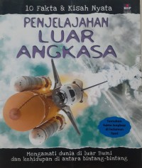 10 Fakta & Kisah Nyata : Penjelajahan Luar Angkasa