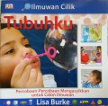 Ilmuwan Cilik : Tubuhku