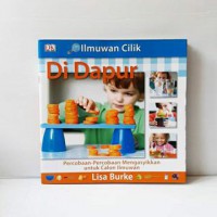 Ilmuwan Cilik : Di Dapur