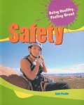 Being Healthy, Feeling Great : Safety