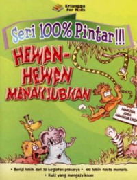 Seri 100% Pintar : Hewan-Hewan Menakjubkan