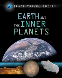 Space Travel : Earth And The Inner Planets