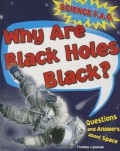 Science F.A.Q : Why Are Black Holes Black?