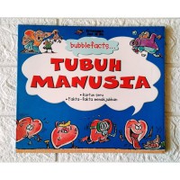 Bubblefacts : Tubuh Manusia