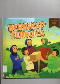 Ensiklopedia Karakter Bangsa : Bersikap Terbuka