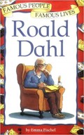 Famous People Famous Lives : Roald Dahl