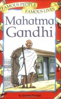 Famous People Famous Lives : Mahatma Gandhi