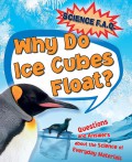 Science F.A.Q : Why Do Ice Cubes Float?