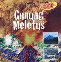 Seri Bencana Alam Di Indonesia : Gunung Meletus