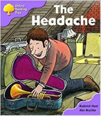 Ort (Stage 1+ Pat. Stories) : The Headache