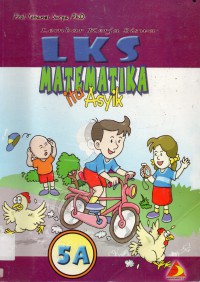 Lks Matematika Itu Asyik (5A)