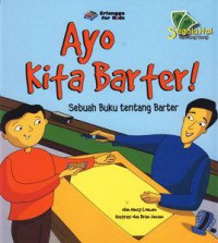 Segala Hal Ttg Uang : Ayo Kita Barter !