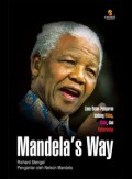 Mandela'S Way (Lima Belas Pelajaran Tentang Hidup, Cinta, Dan Keberanian)