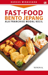 Kursus Wirausaha : Fast-Food Bento Jepang Ala Franchise Modal Kecil