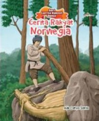 Seri Cerita Rakyat Dunia : Cerita Rakyat Norwegia