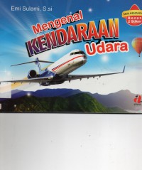 Seri Kendaraan : Mengenal Kendaraan Udara