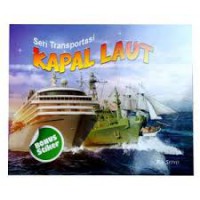 Seri Trasportasi : Kapal Laut