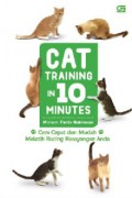 Cat Training In 10 Minutes (Cara Cepat Dan Mudah Melatih Kucing Kesayangan Anda)