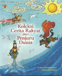 Koleksi Cerita Rakyat Dari Penjuru Dunia