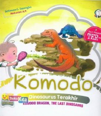 Seri Hewan Ter- : Komodo. Dinosaurus Terakhir (Komodo Dragon, The Last Dinosaurs)